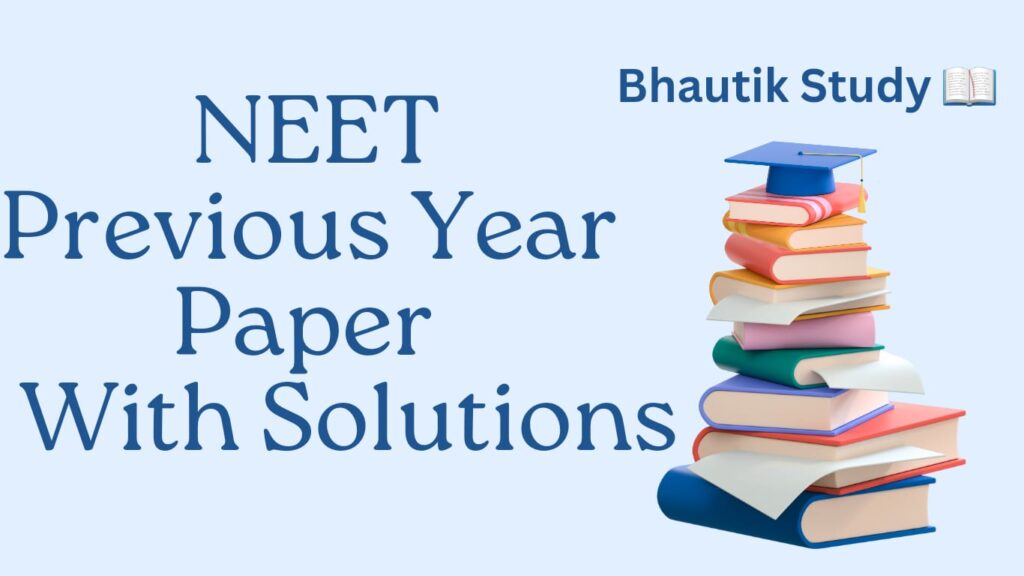 neet previous year paper