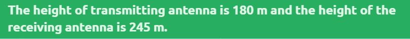 The height of transmitting antenna is 180 m