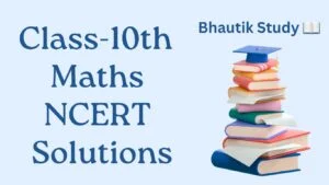Class 10 maths ncert Solutions
