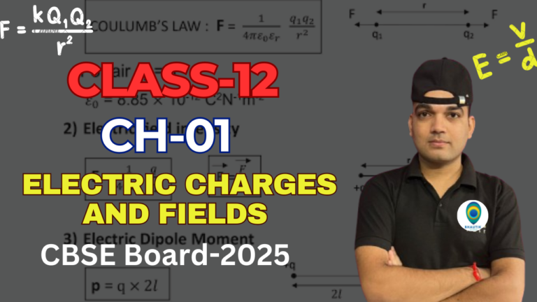 Class-12 Ch-1 Electrostatics