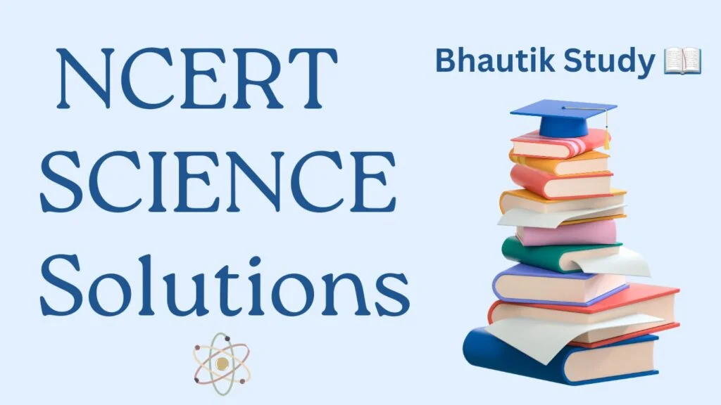 NCERT Solutions Class 10 Science