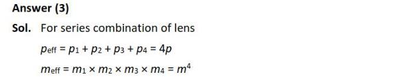 In a certain camera a combination of four similar thin convex lenses are arranged axially in contact. Then the power of the combination and the total magnification in comparison to the power (p) and magnification (m) for each lens will be, respectively