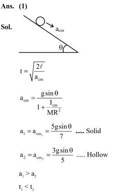 A solid sphere and a hollow sphere of the same mass and of same radius are rolled on an inclined plane. Let the time taken to reach the bottom by the solid sphere and the hollow sphere be t1 and t2, respectively, then