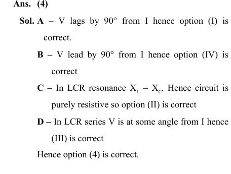 Match List I with List II Choose the correct answer from the options given below :  (1) A-I, B-IV, C-III, D-II  (2) A-IV, B-I, C-III, D-II (3) A-IV, B-I, C-II, D-III  (4) A-I, B-IV, C-II, D-III 