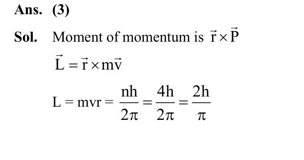 According to Bohr's theory, the moment of momentum of an electron revolving in 4th orbit of hydrogen atom is :